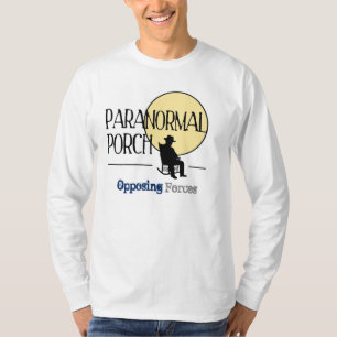 Paranormal Porch: Opposing Forces T-Shirt