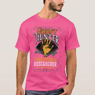 Paranormal Researcher Investigator Ghost Hunter T-Shirt