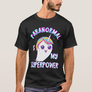 Paranormal Superpower Ghost Unicorn Ghost Hunting T-Shirt