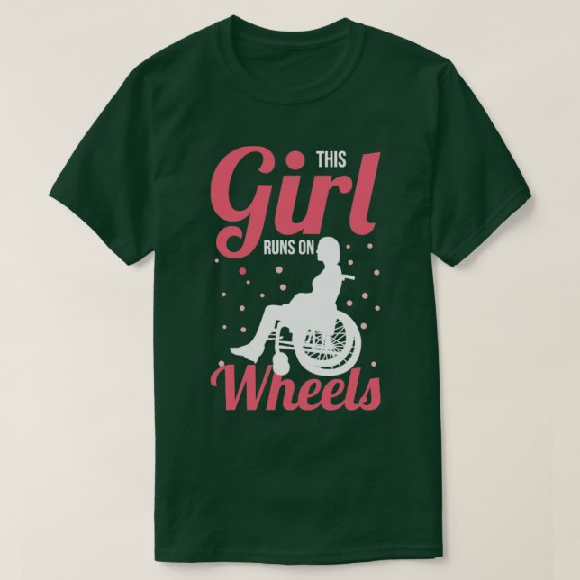 Paraplegic Handicap Paraplegia This Girl Runs On W T-Shirt (Design Front)