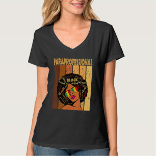 Paraprofessional Afro African American Black Histo T-Shirt