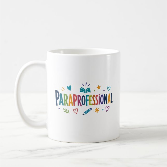Paraprofessional Appreciation Gift Coffee Mug (Left)
