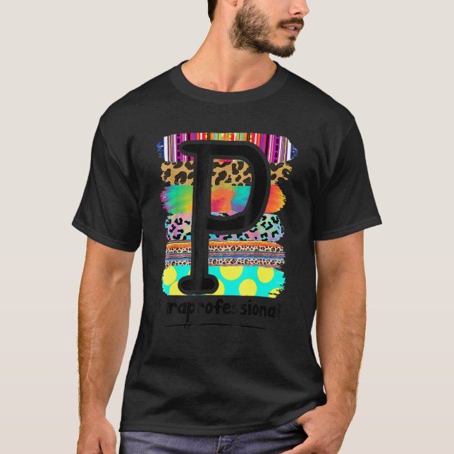 Paraprofessional Back To School Squad First Day Of T-Shirt (Front)