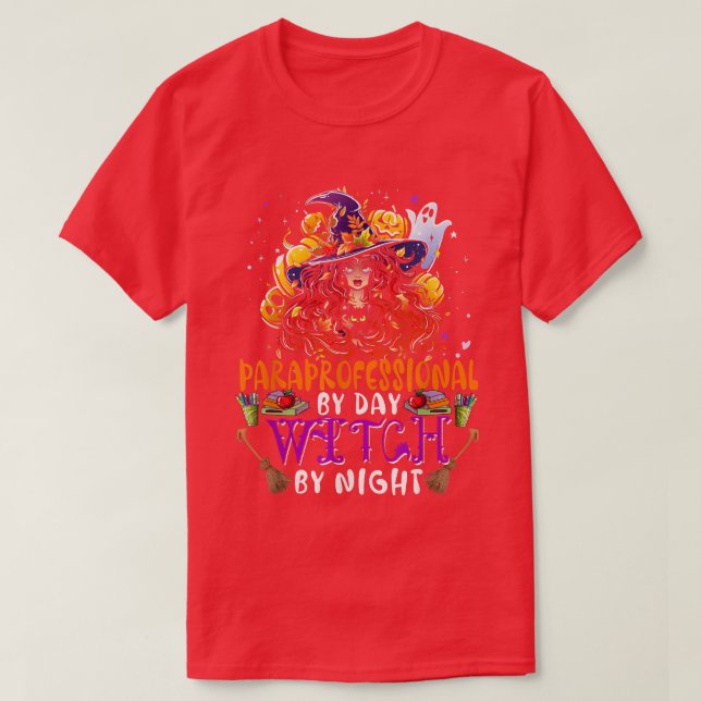 Paraprofessional By Day Witch By Night Funny Witch T-Shirt (Design Front)