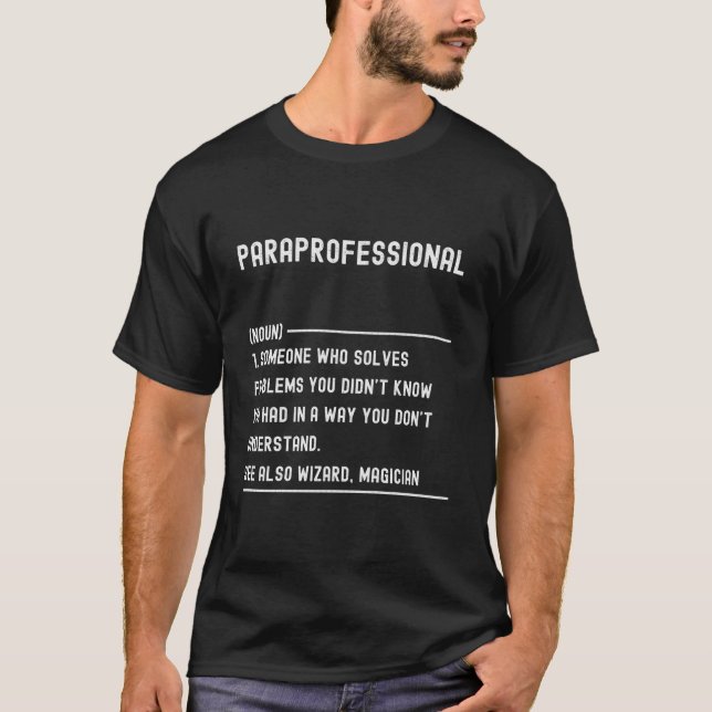 Paraprofessional Definition Shirts Funny Job Title (Front)
