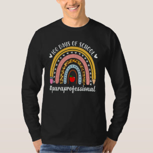 Paraprofessional Life Rainbow Teacher 100 days of T-Shirt