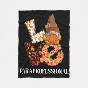 Paraprofessional Love Autumn Fall Gnome For Teache Fleece Blanket