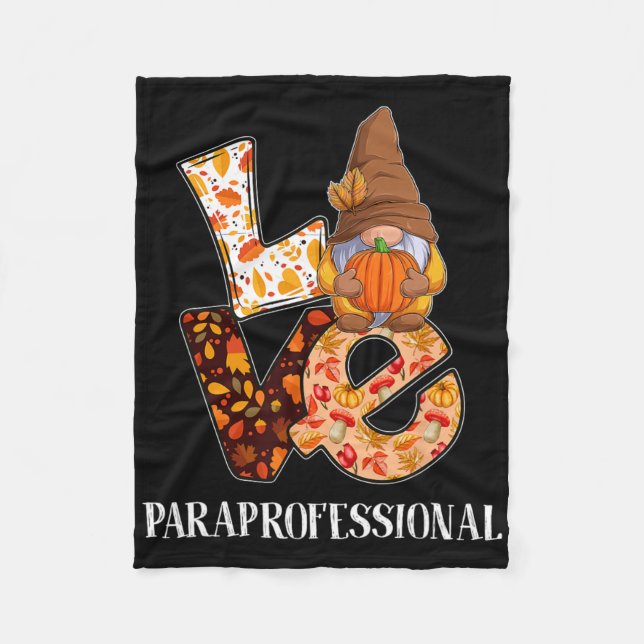 Paraprofessional Love Autumn Fall Gnome For Teache Fleece Blanket (Front)