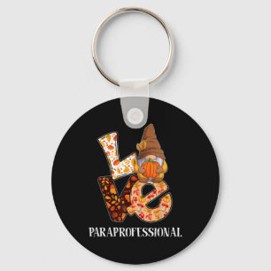 Paraprofessional Love Autumn Fall Gnome For Teache Key Ring