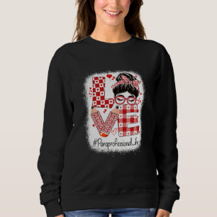 Paraprofessional Love Messy Bun Valentine's Day Sweatshirt