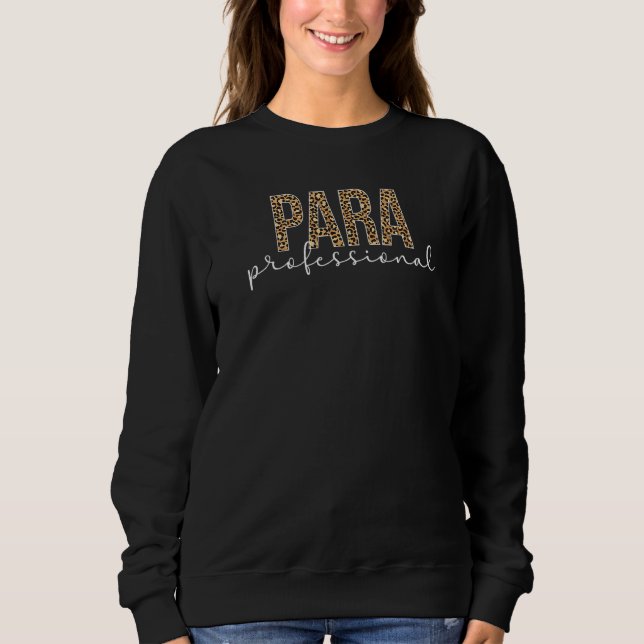 Paraprofessional Para Leopard Parapro Sweatshirt (Front)