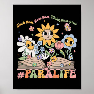 Paraprofessional Para Life Flower Teacher Byck To Poster