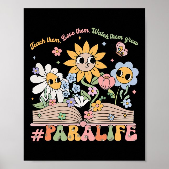 Paraprofessional Para Life Flower Teacher Byck To  Poster (Front)