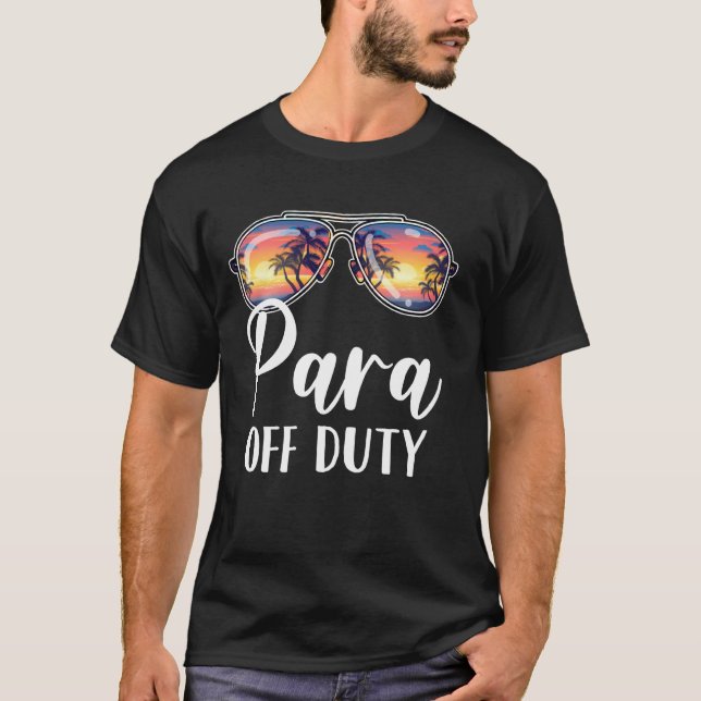 Paraprofessional Para Off Duty Sunglasses Beach Su T-Shirt (Front)
