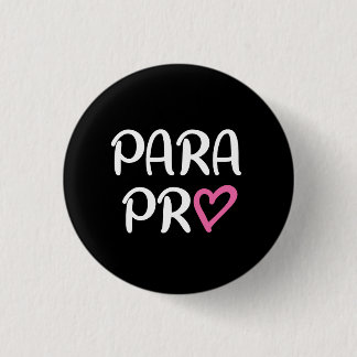 Paraprofessional Para Pro Heart Gift 3 Cm Round Badge