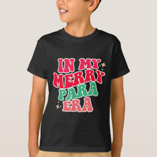 Paraprofessional Shirt, In My Para Era, Christmas T-Shirt