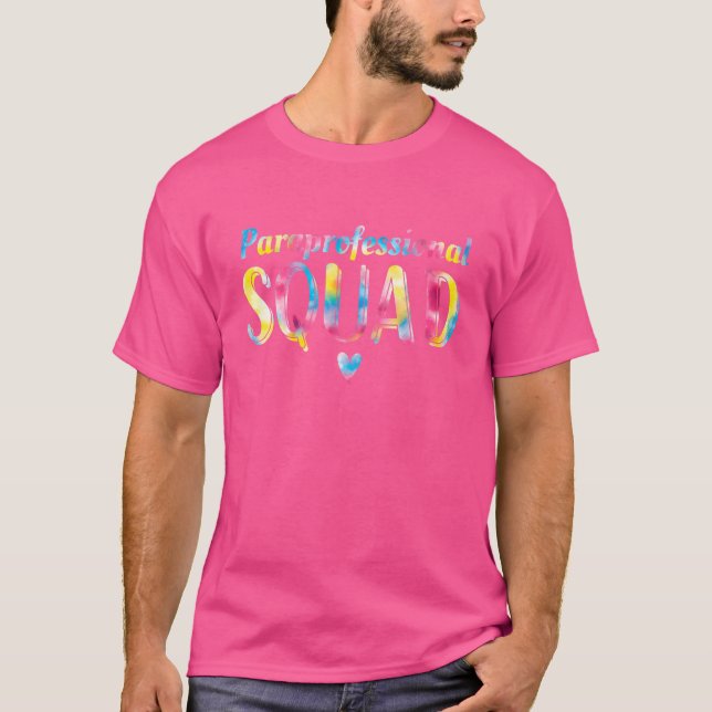 Paraprofessional Squad Tie Dye Para Pro Profession T-Shirt (Front)