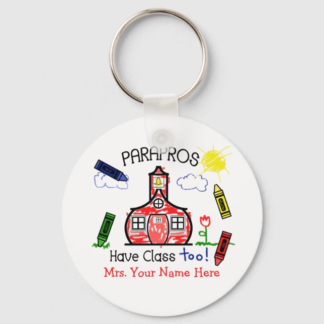 Parapros Have Class Too! Crayons & Schoolhouse Key Ring (Front)