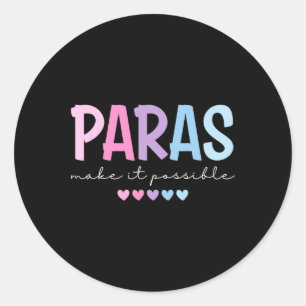 Paras Make It Possible Heart Para Paraprofessional Classic Round Sticker