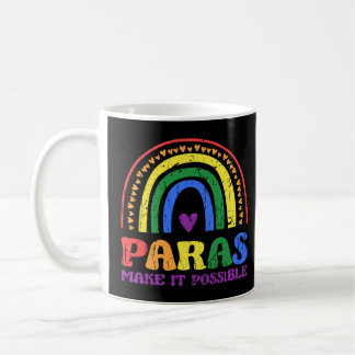 Paras make it possible  teacher assistant  coffee mug