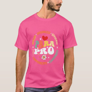 Paras Pro Paraprofessional Teacher Assistant Aide T-Shirt