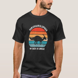 Parasaurolophus Designs and My Back is Unique Desi T-Shirt