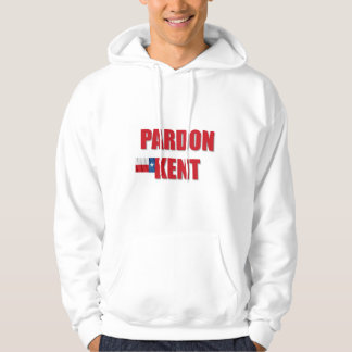 Pardon Kent Hoodie