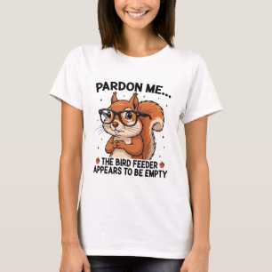 Pardon Me – Funny Squirrel Humor T-Shirt