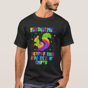 Pardon Me Your Bird Feeder Is Empty Squirrel Bird  T-Shirt