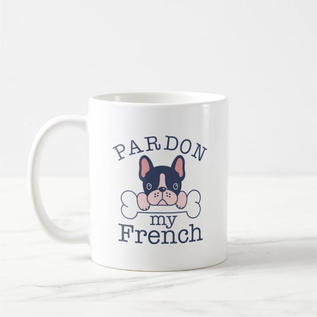 Pardon My French Coffee Mug (Left)