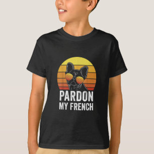 Pardon My French Dog Lover Gift Frenchie Bulldog T-Shirt
