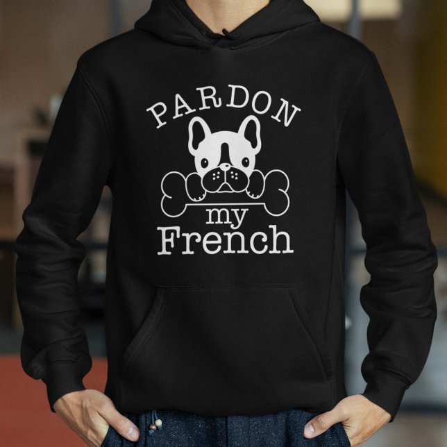 Pardon My French Hoodie (Creator Uploaded)