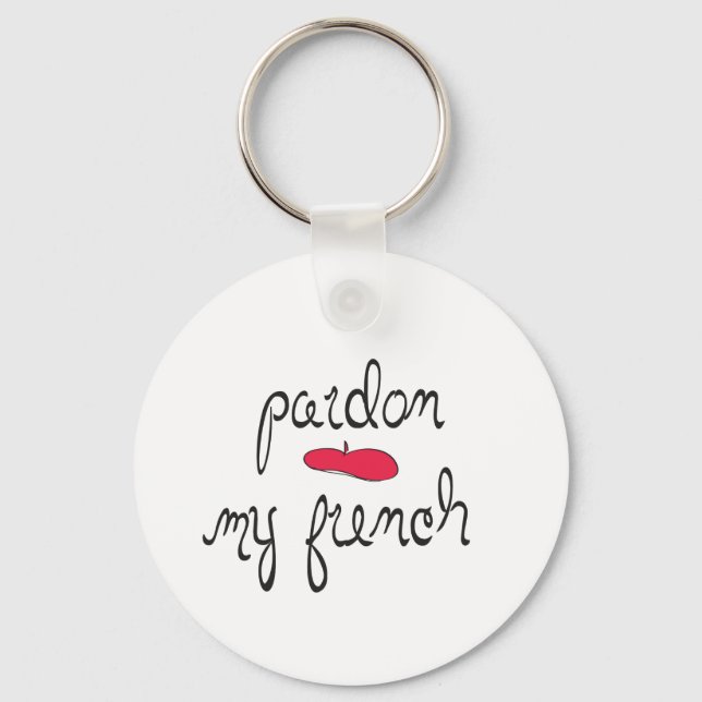 Pardon My French with Beret Key Ring (Front)