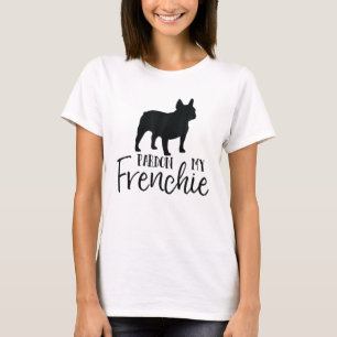 Pardon My Frenchie shirt, french bulldog tee, funn T-Shirt