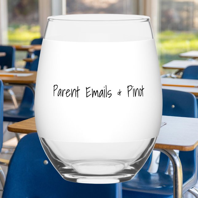 “Parent Emails & Pinot” Funny Personalized Teacher Stemless Wine Glass (Creator Uploaded)