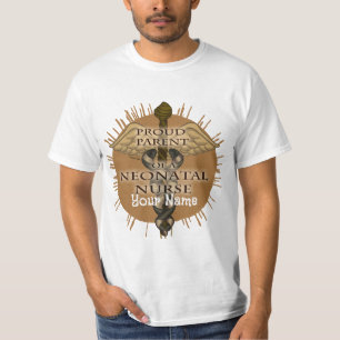 Parent of NeoNatal nurse T-Shirt