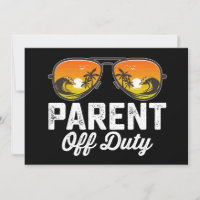Parent Off Duty Sunglasses Last Day Of School