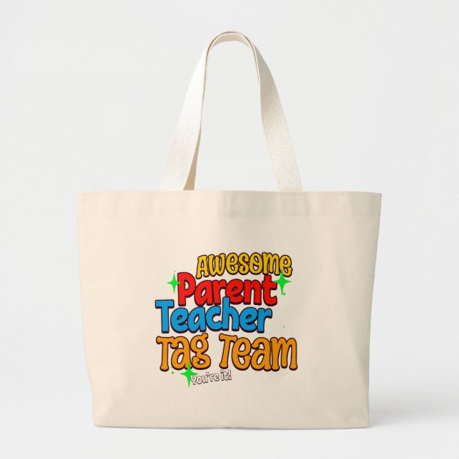Parent Teacher TAG TEAM School Large Tote Bag (Front)