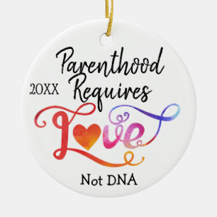 Parenthood Requires Love Not DNA, Adoption Gifts Ceramic Tree Decoration