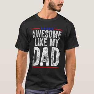 Parents' Day Retro Vintage Awesome Like My Dad T-Shirt