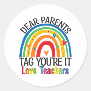 Parents Tag Youre It End Of Year School Teacher Ra
