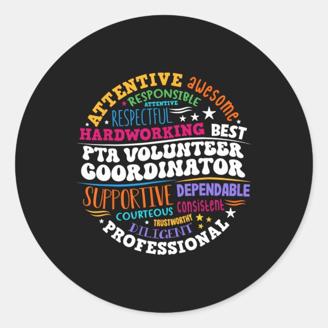 Parents Teacher Ociation Pta Volunteer Coordinator Classic Round Sticker (Front)
