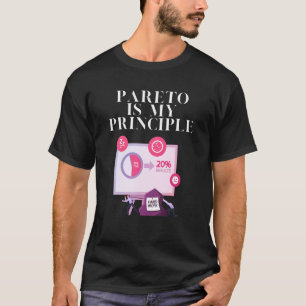 Pareto Is My Principle T-Shirt