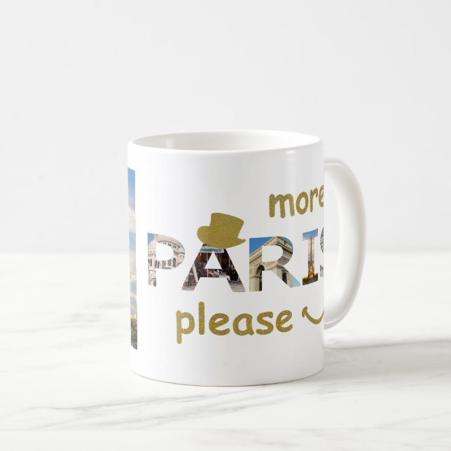 Paris Attractions More Paris Please Golden Glitter Coffee Mug (Front Right)
