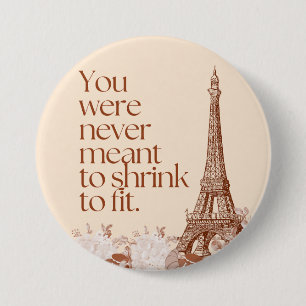 Paris Eiffel Tower Motivational Quote Wall Art 7.5 Cm Round Badge