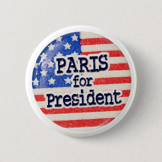 Paris for President 6 Cm Round Badge