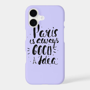Paris Is Always A Good Idea
