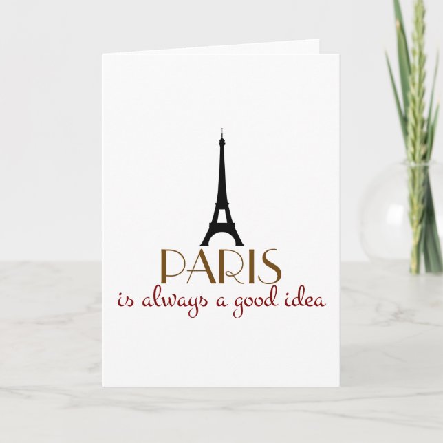 Paris is Always a Good Idea Card (Front)