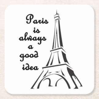 Paris is Always a Good Idea - Coaster