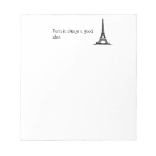 Paris is always a good idea notepad